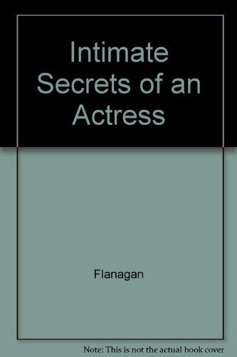 Intimate Secrets of an Actress (9780903925471) by Flanagan