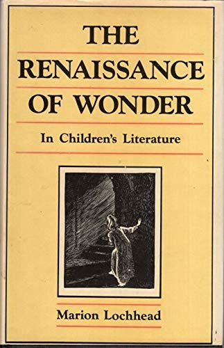 Beispielbild fr Renaissance of Wonder in Children's Literature zum Verkauf von Samuel H. Rokusek, Bookseller