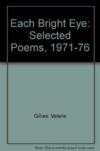 9780903937443: Each Bright Eye: Selected Poems, 1971-76