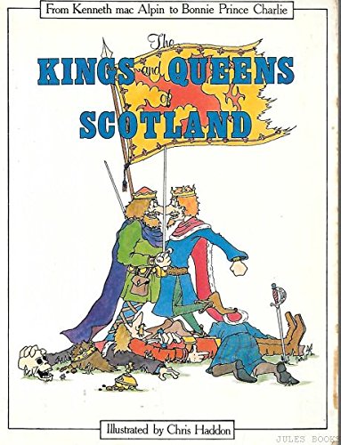 Stock image for Kings and Queens of Scotland: From Kenneth MacAlpin to Bonnie Prince Charlie for sale by WorldofBooks