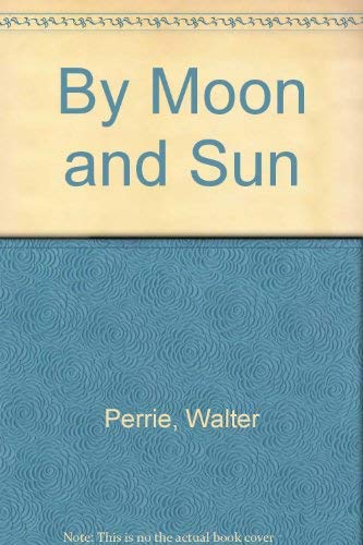 By Moon and Sun