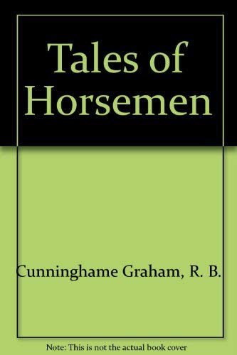 Imagen de archivo de Tales of Horsemen a la venta por Prairie Archives
