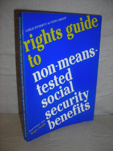 Rights Guide to Non-means-tested Social Security Benefits (9780903963695) by Mark Rowland