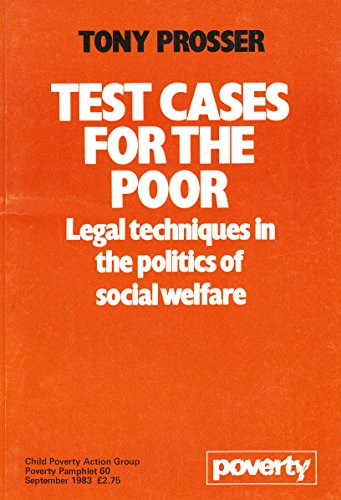 Beispielbild fr Test Cases for the Poor: Legal Techniques in the Politics of Social Welfare zum Verkauf von WorldofBooks