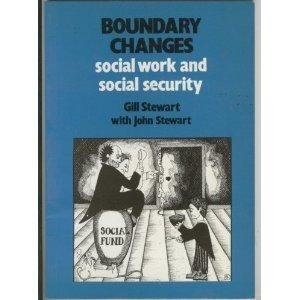 Stock image for Boundary Changes : Social Work and Social Security for sale by AwesomeBooks