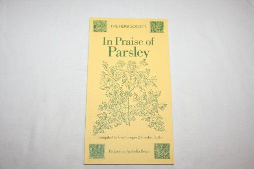 Beispielbild fr In Praise of Parsley zum Verkauf von Wonder Book