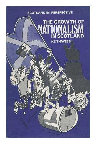 9780904002171: Growth of Nationalism in Scotland