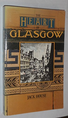 Stock image for The Heart of Glasgow for sale by WorldofBooks