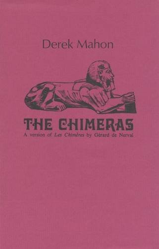 Stock image for The Chimeras: A Version of Les Chimeres by Gerard de Nerval for sale by Magnolia Books