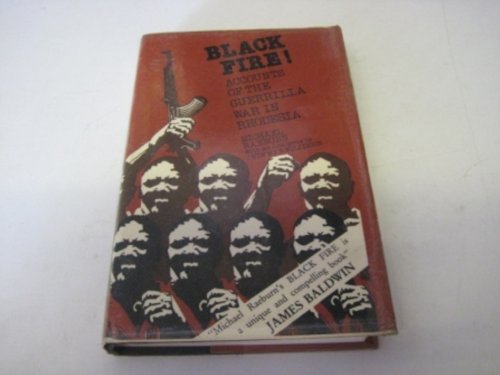 Black fire!: Accounts of the guerrilla war in Rhodesia (9780904014211) by Raeburn, Michael