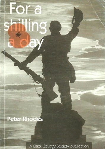 Imagen de archivo de For a Shilling a Day: Black Country Memories of Warfare a la venta por WorldofBooks