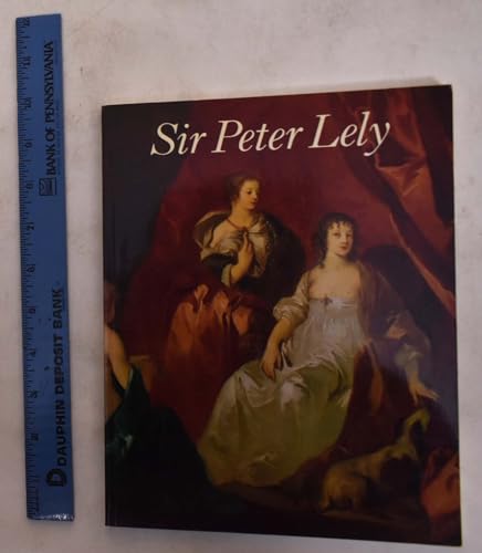 Stock image for Lely - Sir Peter Lely 1618-80 for sale by Merigo Art Books