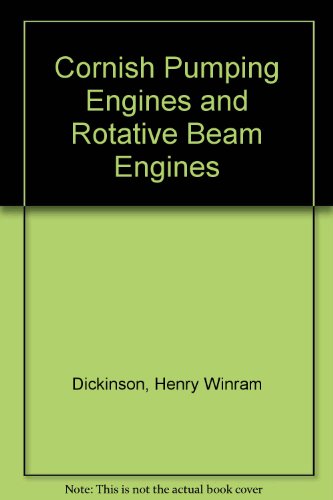 9780904040258: Cornish Pumping Engines and Rotative Beam Engines