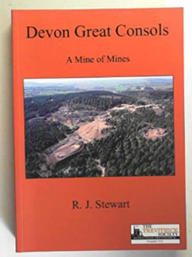 9780904040982: Devon Great Consols: A Mine of Mines