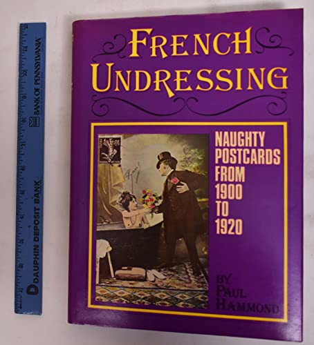 French undressing: Naughty postcards from 1900 to 1920 (9780904041408) by Hammond, Paul