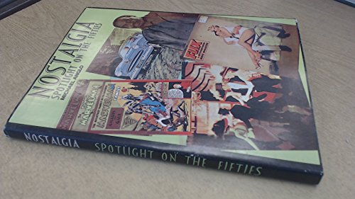 Stock image for Nostalgia Spotlight on the Fifties for sale by J. Lawton, Booksellers