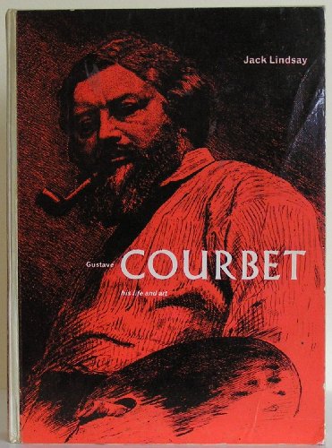 9780904041927: Gustave Courbet: His Life and Art