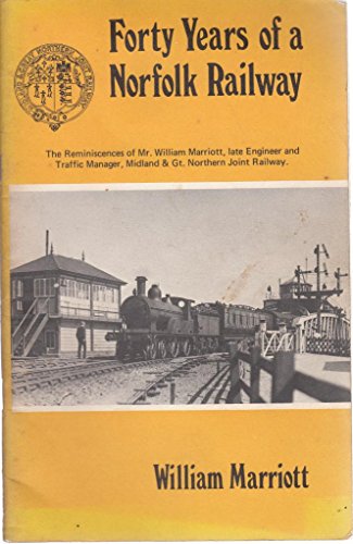 Stock image for Forty Years of a Norfolk Railway for sale by WorldofBooks