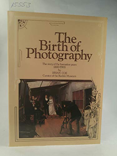 9780904069068: Birth of Photography: The Story of the Formative Years, 1800-1900