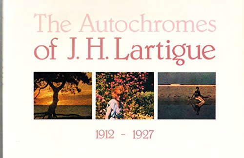 Beispielbild fr The Autochromes of Jacques-Henri Lartigue zum Verkauf von Edmonton Book Store