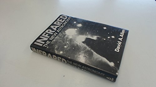 Beispielbild fr Infrared, the new astronomy zum Verkauf von Better World Books