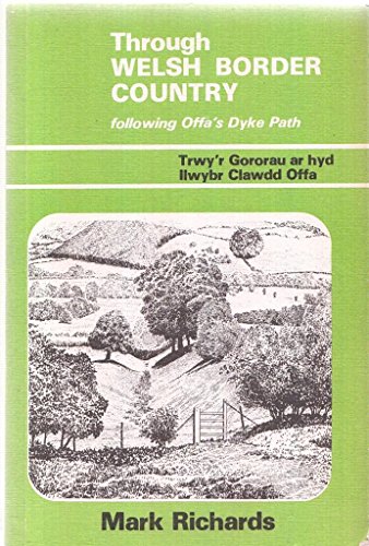 Stock image for Through Welsh Border Country Following Offa's Dyke Path for sale by WorldofBooks