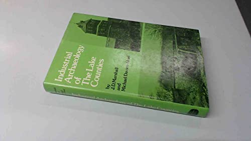 The Industrial Archaeology of the Lake Counties
