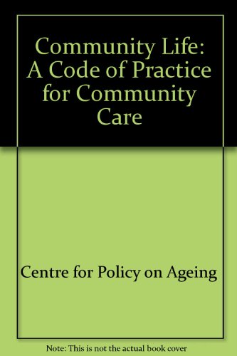 Beispielbild fr Community Life: A Code of Practice for Community Care zum Verkauf von Anybook.com