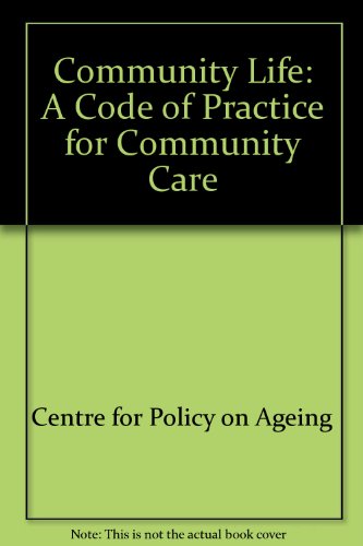 Imagen de archivo de Community Life: A Code of Practice for Community Care a la venta por Goldstone Books