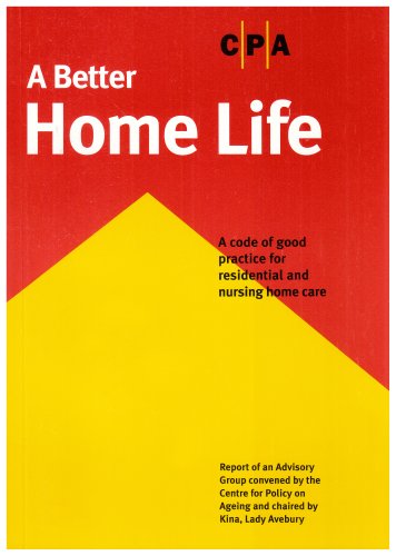 9780904139914: A Better Home Life: a Code of Good Practice for Residential and Nursing Home Care