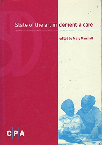 Stock image for State of the Art in Dementia Care for sale by WorldofBooks