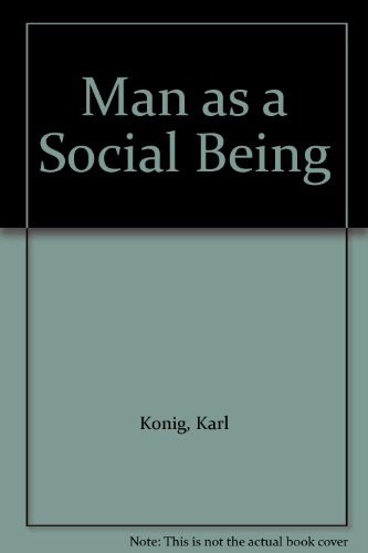 Beispielbild fr Man as a Social Being zum Verkauf von WorldofBooks