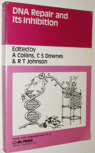 Stock image for DNA Repair and Its Inhibition. Nucleic Acids Symposium Series No. 13 for sale by Zubal-Books, Since 1961
