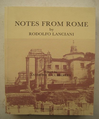 Notes from Rome - Lanciani, Rodolfo