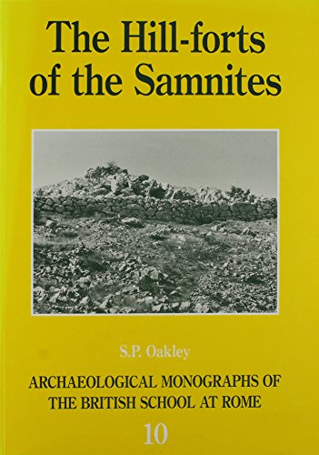 9780904152289: The Hill-Forts of the Samnites: 10 (Archaeological Monographs of the British School at Rome)