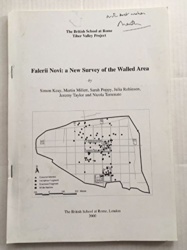 Falerii Novi: A New Survey of the Walled Area (9780904152333) by Keay, Simon; Millett, Martin; Poppy, Sarah; Robinson, Julia
