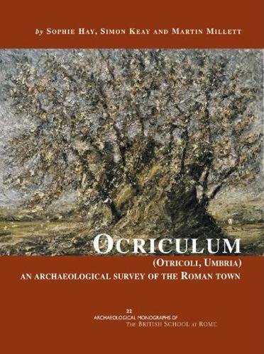 9780904152678: Ocriculum (Otricoli, Umbria): An Archaeological Survey of the Roman Town: 22 (Archaeological Monographs of the British School at Rome)
