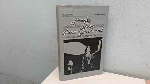 Journey Down Sunset Boulevard: Films of Billy Wilder - Sinyard, Neil, Turner, Adrian