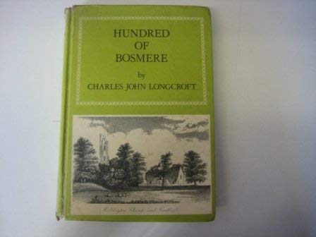 Imagen de archivo de A Topographical Account of the Hundred of Bosmere, in the County of Southampton, Including the Parishes of Havant, Warblington, and Hayling a la venta por LONGLAND BOOKS