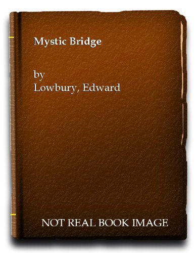 Imagen de archivo de Mystic Bridge a la venta por PsychoBabel & Skoob Books