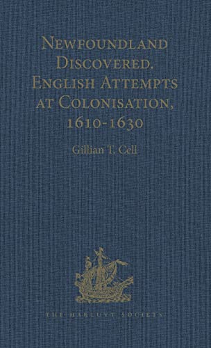Beispielbild fr Newfoundland Discovered; English Attempts at Colonisation, 1610-1630 zum Verkauf von Argosy Book Store, ABAA, ILAB