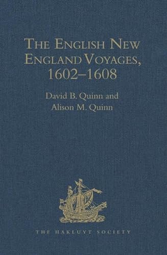 Imagen de archivo de The English New England Voyages, 16021608 (Hakluyt Society) a la venta por Chiron Media