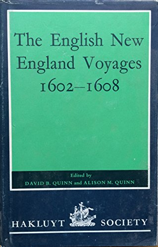 

The English New England Voyages 1602-1608 [first edition]