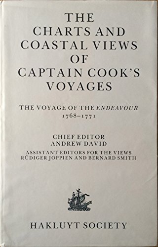 9780904180237: The Charts and Coastal Views of Captain Cook's Voyages: The Voyage of the Endeavour,1768-1771: v. 1 (Hakluyt Society Extra Series)