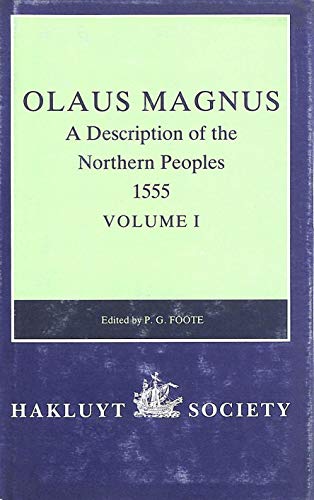 9780904180589: Olaus Magnus, A Description of the Northern Peoples, 1555: Volume I (Hakluyt Society, Second Series)