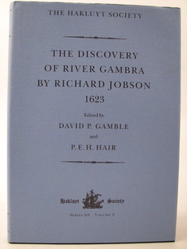 Beispielbild fr Discovery of River Gambra (1623), Hakluyt Society Series III, Vol. 2 zum Verkauf von Books From California