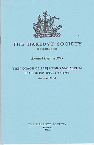 Stock image for The Voyage of Alejandro Malaspina to the Pacific, 1789-1794: Annual Lecture 1999 for sale by Purpora Books