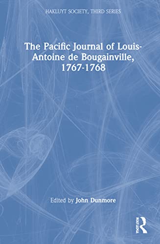 Stock image for The Pacific Journal of Louis-Antoine de Bougainville, 1767-1768 (Hakluyt Society, Series III, Volume 9) for sale by Smith Family Bookstore Downtown