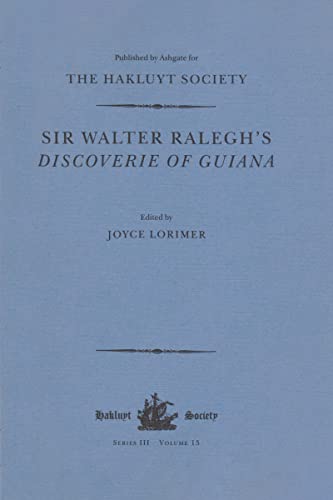 Beispielbild fr Sir Walter Raleigh's 'Discoverie of Guiana' zum Verkauf von Wildside Books