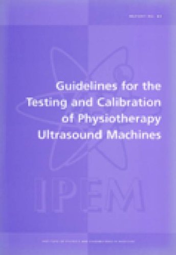 9780904181982: Guidelines for the Testing and Calibration of Physiotherapy Ultrasound Machines: No. 84